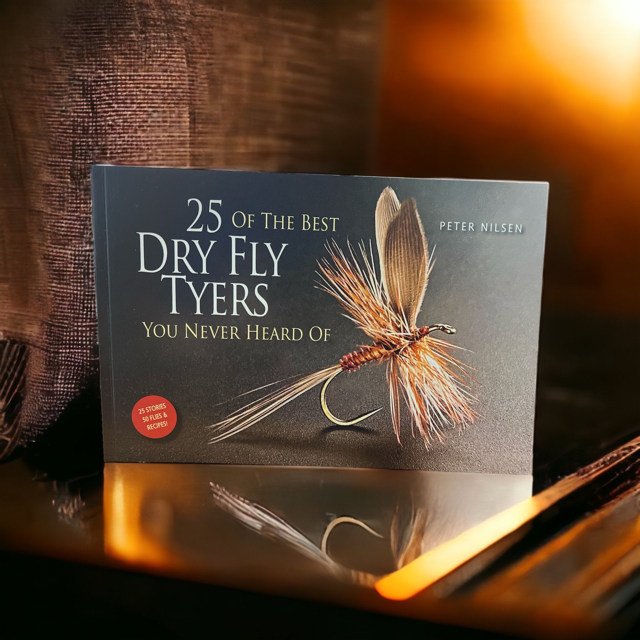 25 Of The Best Dry Fly Tyers You Never Heard Of By: Peter Nilsen
