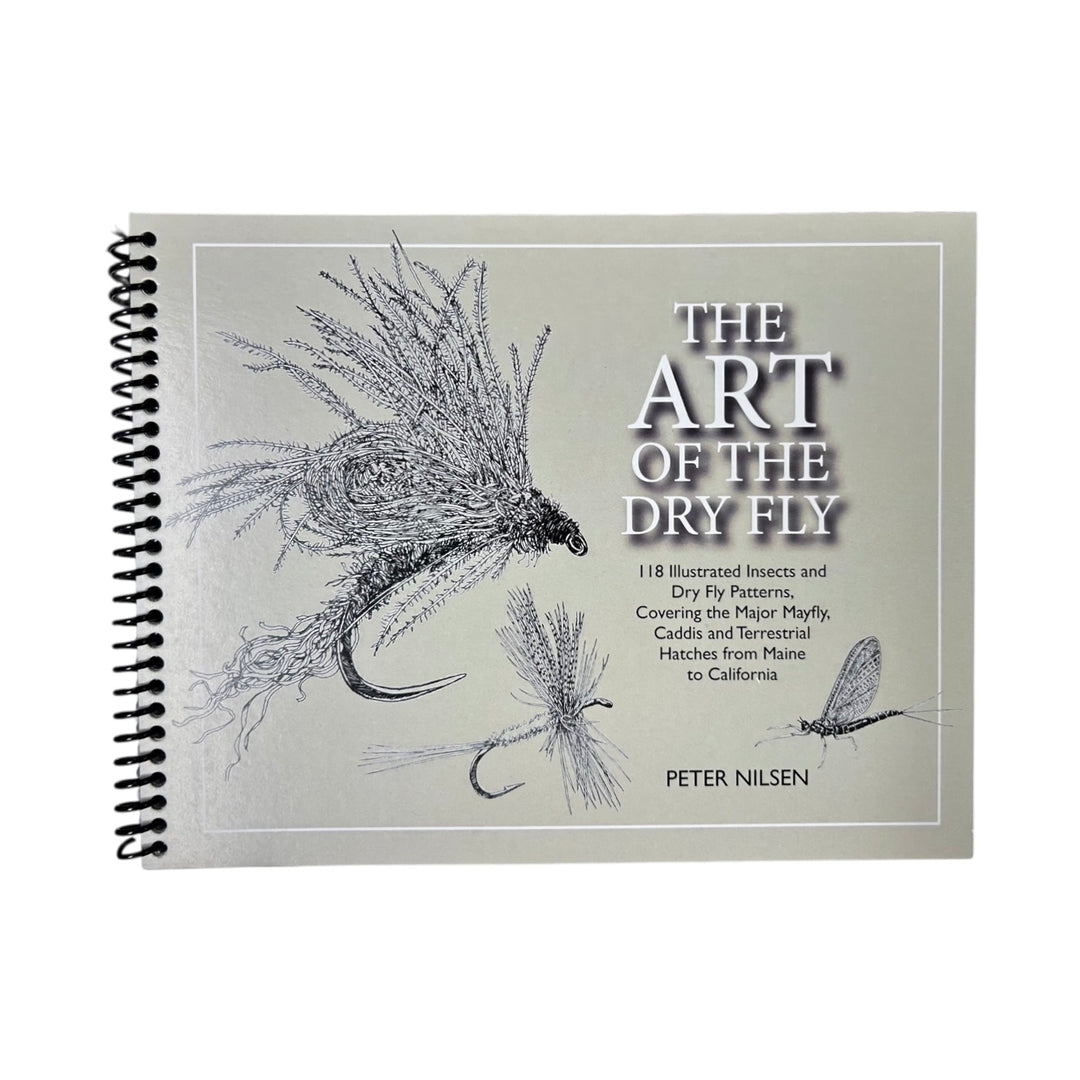 Art of The Dry Fly, by Peter Nilsen