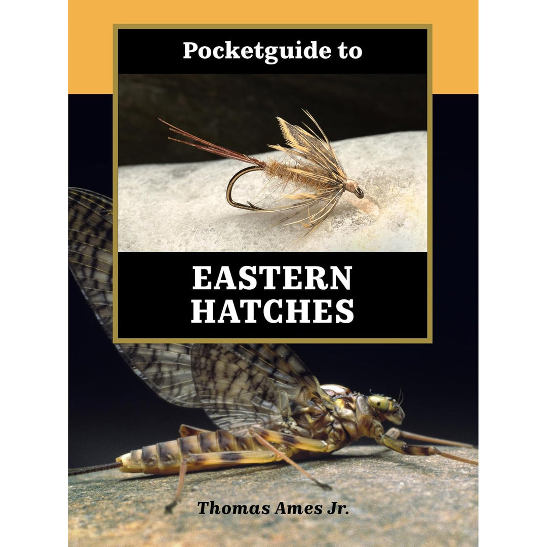 Pocketguide to Eastern Hatches, by Thomas Ames Jr.