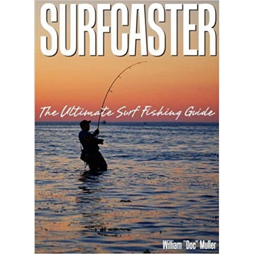 Surfcaster : The Ultimate Surf Fishing Guide