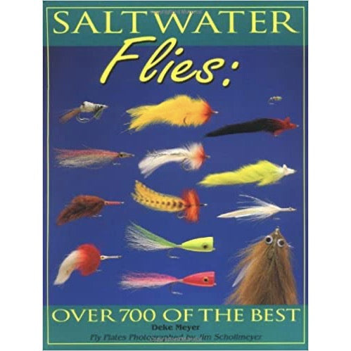 Saltwater Flies: 700 Of The Best